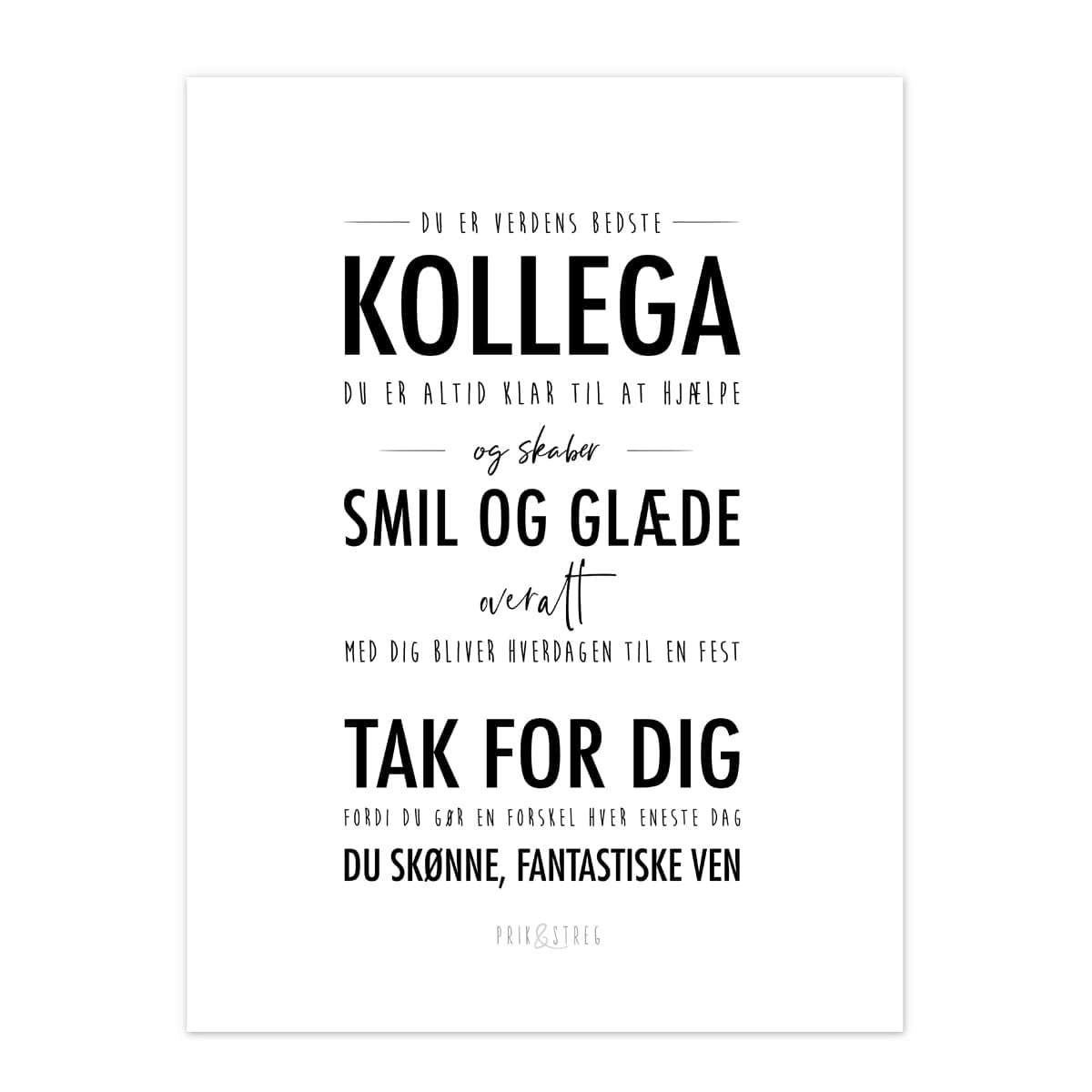 kollega plakat sort hvid - typografisk gave poster som tak fra PRIK & STREG kollega plakat gave sort hvid